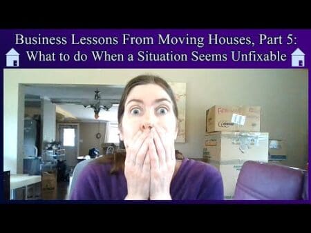 Business Lessons From Moving Houses, Part 5: What To Do When A Situation Seems Unfixable &Raquo; Hqdefault 596