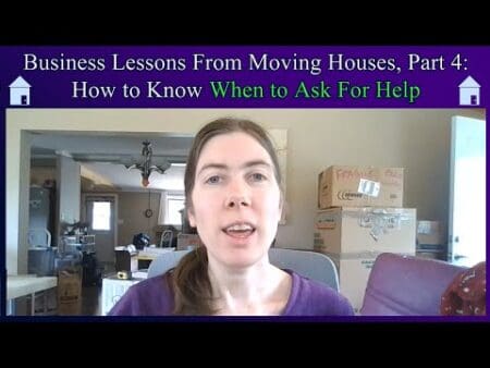 Business Lessons From Moving, Part 4: How To Know When To Ask For Help &Raquo; Hqdefault 597