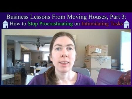 Business Lessons From Moving, Part 3: How To Stop Procrastinating On Intimidating Tasks &Raquo; Hqdefault 598