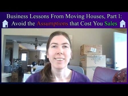 Business Lessons From Moving, Part 1: Avoid The Assumptions That Cost You Sales &Raquo; Hqdefault 600