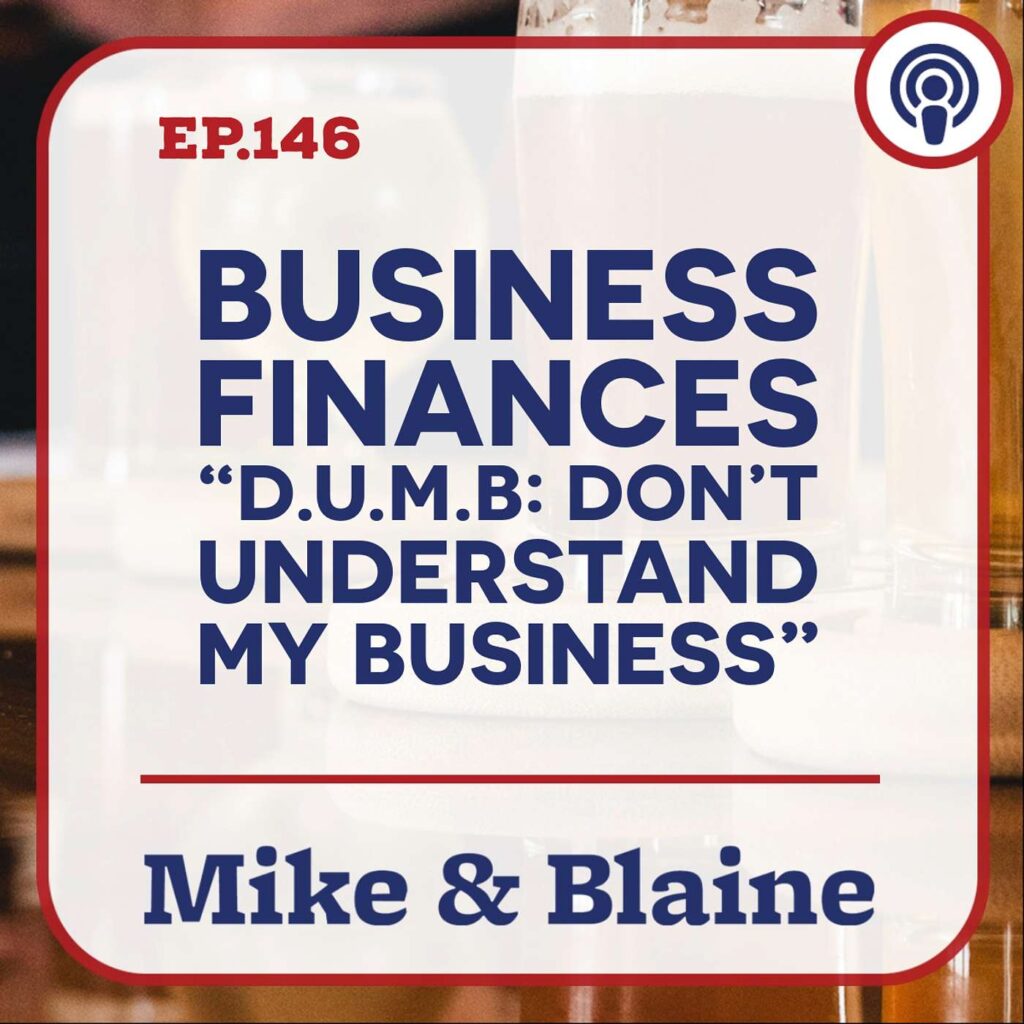 Business Finances “D.u.m.b: Don’t Understand My Business” On Mike &Amp; Blaine &Raquo; V572Ir1Lvnvi3Dqeq9Rln94Ioddy