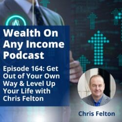 Episode 160: Closing The Gender Confidence Gap With Anna Gradie &Raquo; Wealth On Any Income Podcast Episode 164