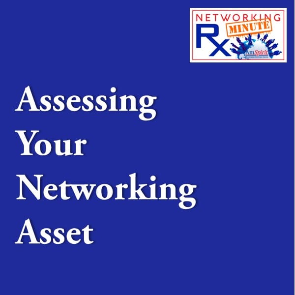 Assessing Your Networking Asset (0026) &Raquo; 0026. 1 1 Assessing Your Networking Asset