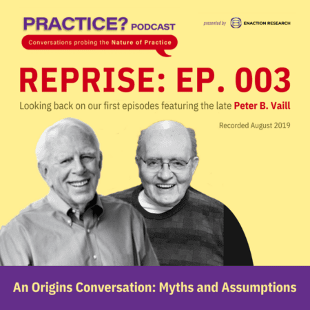 Episode 278: Episode 3 (Reprise) - Peter Vaill And Dave Fearon Clarifying The Nature Of Practice &Raquo; 1400X1400 17111725