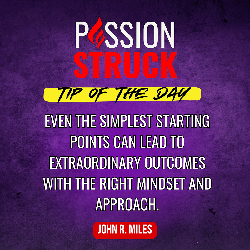 Quote By John R. Miles That Even The Simplest Starting Points Can Lead To Extraordinary Outcomes