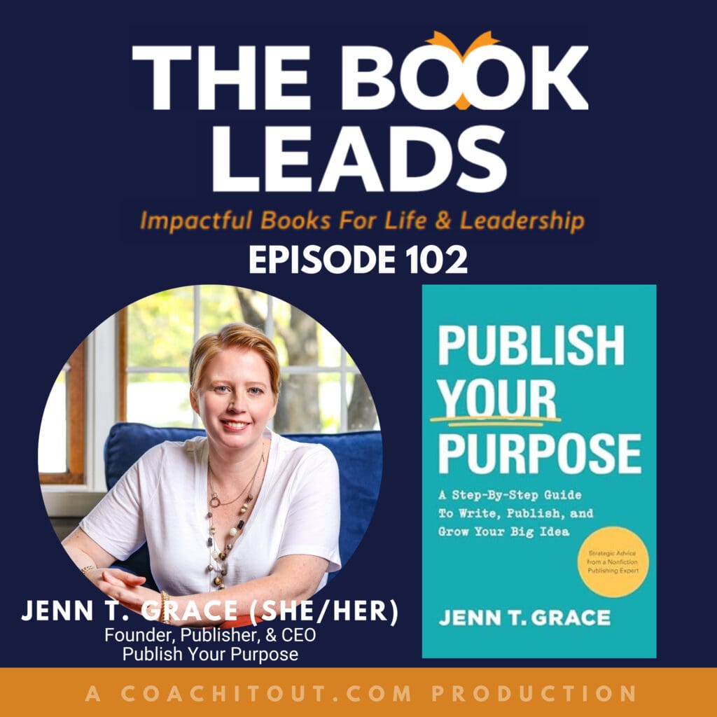 Episode 102: Jenn T. Grace &Amp; Her Book, Publish Your Purpose: A Step-By-Step Guide To Write, Publish, And Grow Your Big Idea &Raquo; 2174619 1720018753912 B292B6Addefe6