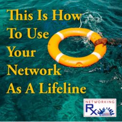 These Are The Foundational Elements Of Any Relationship (Eps 005) &Raquo; 718. This Is How To Use Your Network As A Lifeline1