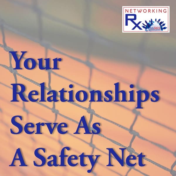 Your Relationships Serve As A Safety Net (Eps 719) &Raquo; 719. Your Relationships Serve As A Safety Net1