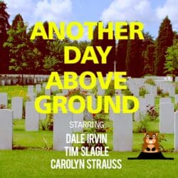 Get Up And Change The Channel &Raquo; Another Day Above Ground Podcastart