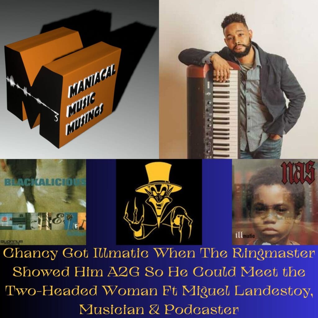 Chancy Got Illmatic When The Ringmaster Showed Him A2G So He Could Meet The Two-Headed Woman Ft Miguel Landestoy, Musician &Amp; Podcaster &Raquo; Chancy Got Illmatic When The Ringmaster Showed Him A2G So He Could Meet The Two Headed Woman Ft Miguel Landestoy Musician Podcaster9Fitg