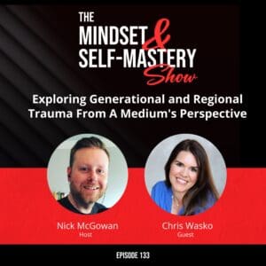 Exploring Generational And Regional Trauma From A Medium’s Perspective &Raquo; Ep.133 Chris Wasko Guest Episode 300X300 1