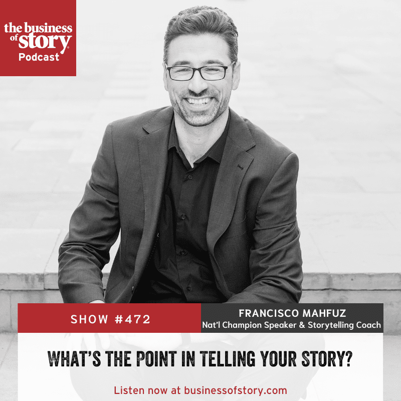 #472: What’s The Point In Telling Your Story? &Raquo; Francisco Mahfuz Square