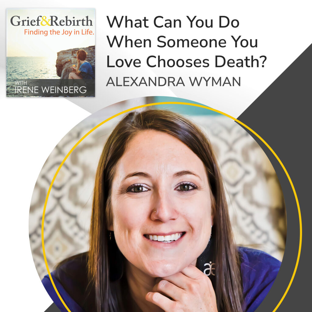 Alexandra Wyman: What Can You Do When Someone You Love Chooses Death? &Raquo; Jvpnee85Z