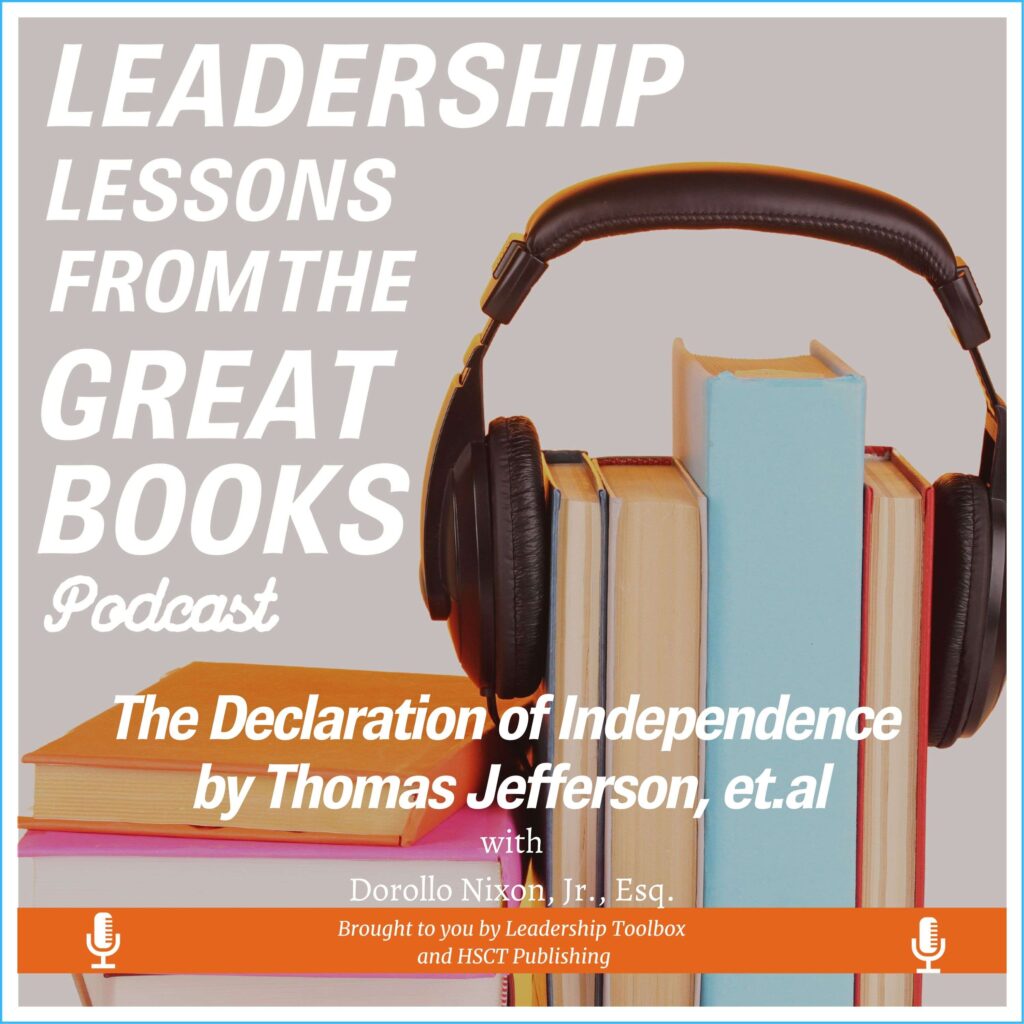 Leadership Lessons From The Great Books - The Declaration Of Independence And Leadership W/ Dorollo Nixon, Jr. &Raquo; Odgwzc5Qcgc