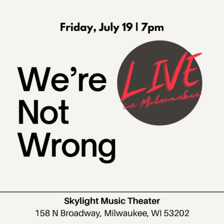 We'Re Not Wrong Live In Milwaukee &Raquo; Were Not Wrong Live In Milwaukee