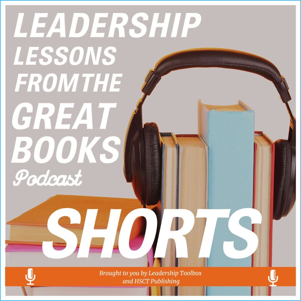 Leadership Lessons From The Great Books - Shorts #136 - Leading At The Conclusion Of Deconstructionism &Raquo; Yzc0Zc5Qcgc
