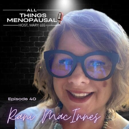 Navigating Midlife: Menopause, Career Transitions, And Overcoming Ageism With Rani Macinnes &Raquo; Basnd2Bplhv8M5Kiapmbsxfrmiet