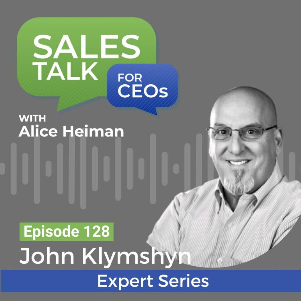 The Power Of Vision: John Klymshyn On Leading Sales And Inspiring Teams &Raquo; Copy Of Podcast Thumbnail Sales Talk For Ceos 11