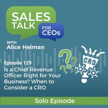 Is A Chief Revenue Officer Right For Your Business? When To Consider A Cro &Raquo; Copy Of Podcast Thumbnail Sales Talk For Ceos 12