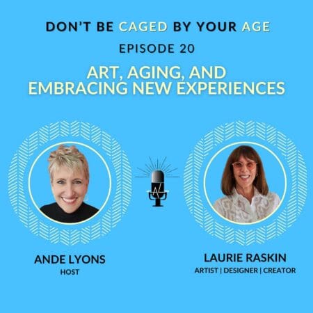 Ep 20 Art, Aging, And Embracing New Experiences &Raquo; E1Imllq8W1Byxoxspjwic5Grudwl