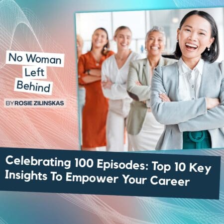 Celebrating 100 Episodes: Top 10 Key Insights To Empower Your Career &Raquo; Ka0Y3Dtxt