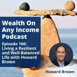 Episode 167: Achieving Career Happiness With Myriam Rose Kohn &Raquo; Wealth On Any Income Podcast Episode 166