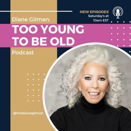 110. Redefining Aging | Diane Gilman Is 79 And Thriving &Raquo; 031Cbe77 Caed 42E2 96Ce Ba96D4F1B8D2 Podcast Thumbnail