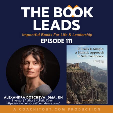 Episode 111: ⁠Alexandra Dotcheva ⁠&Amp; Her Book, ⁠It Really Is Simple: A Holistic Approach To Self-Confidence -- A Practical Guide⁠ &Raquo; 2174619 1724808414980 49907Cad8Fd2C