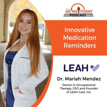 08/12/2024: Dr. Mariah Mendez, Doctor In Occupational Therapy And Ceo And Founder Of Leah Care, Inc. | Innovative Medication Reminders &Raquo; 67E6E8Fda74D82A38Bf2C2F0D779D1D9