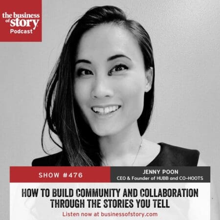 #476: How To Build Community And Collaboration Through The Stories You Tell &Raquo; Jenny Poon Square