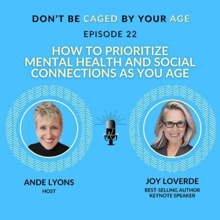 Ep 22 How To Prioritize Mental Health And Social Connections As You Age &Raquo; E94I0Z2Fbjmzxz647Gywlihru4Cx