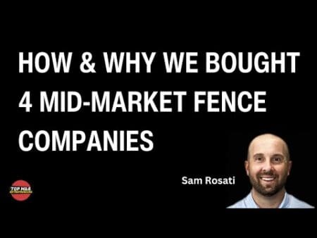 How And Why We Bought 4 Mid Market Fence Companies &Raquo; Hqdefault 270