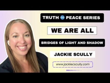 We Are All Bridges Of Light &Amp; Shadow | Jackie Scully'S Insight &Raquo; Hqdefault 307