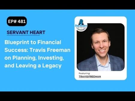 Blueprint To Financial Success: Travis Freeman On Planning, Investing, And Leaving A Legacy &Raquo; Hqdefault 593