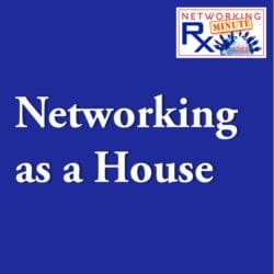 Building Trust (0066) &Raquo; 0064. 1 1 Networking As A House