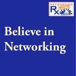 Do This To Promote Your Expertise Within Your Network (Eps 704) &Raquo; 0065. 1 1 Believe In Networking