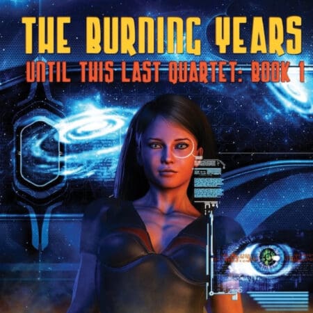 The Burning Years: Until This Last Quartet: Book 1 By Felicity Harley &Raquo; 12847192 1726712188332 Ba9Db06587555