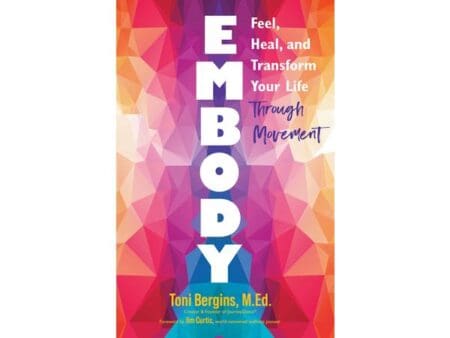 Toni Bergins - Embody Feel, Heal, And Transform Your Life Through Movement &Raquo; 144264 J6Lw8Z9V