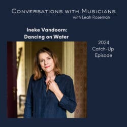 Ineke Vandoorn 2024 Interview Conversations With Musicians &Raquo; 15724481 1724709670462 Ea8Ef05Ce3Fe4