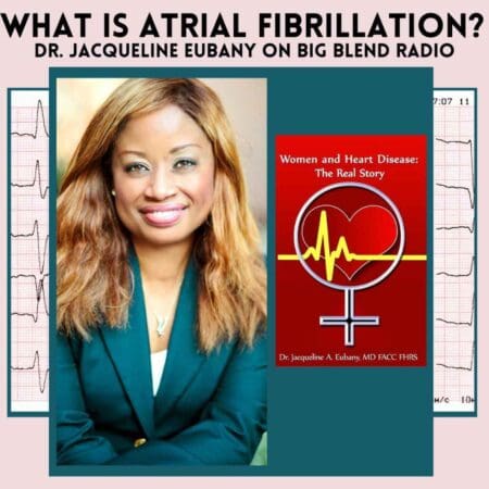 Dr. Jackie Eubany - What Is Atrial Fibrillation? &Raquo; 1726108800920 C32Cb9A1 07B3 4A90 A22E 67D44E84566C