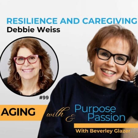 Debbie Weiss: Resilience Through Caregiving And Personal Growth &Raquo; 1K7U1Ogx7Owlnh2Ffs0C7Tws19Zc