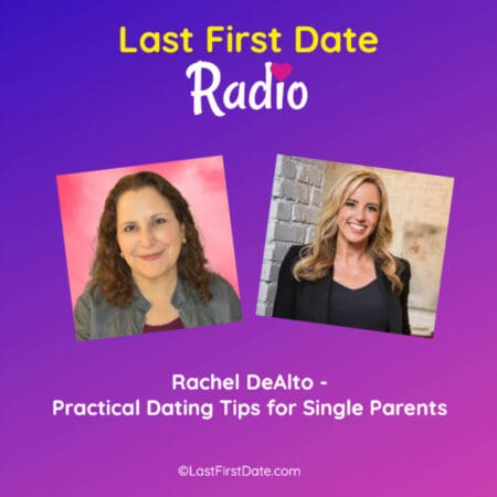 Ep 626: Rachel Dealto - Practical Dating Tips For Single Parents  &Raquo; 3353188 1725560173017 1Ea3C98D1555D