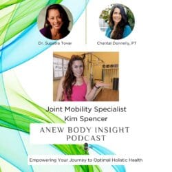 Unlocking Joint Mobility Magic With Kim Spencer | Anew Body Insight Ep. 20 &Raquo; 8Apryyaq22Hj6Sus0Dos0186K8Sk