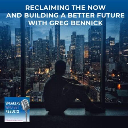 Reclaiming The Now And Building A Better Future With Greg Bennick &Raquo; Aowq2Tjiv