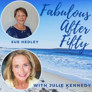 Fabulous After Fifty! Episode 153 – Sue Hedley- When Better To Start Your Business Than In Mid Life? &Raquo; Copy Of Fabulous After Fifty 3 300X300 1