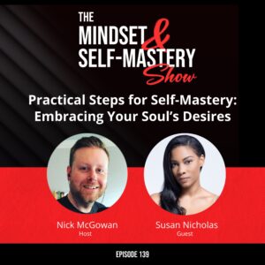 Practical Steps For Self-Mastery: Embracing Your Soul’s Desires &Raquo; Ep.139 Susan Nicholas Guest Episode 300X300 1