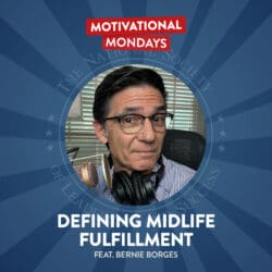 Defining Midlife Fulfillment (Feat. Bernie Borges) &Raquo; Gprukj 53B5Amvyzbs7 Oqsm