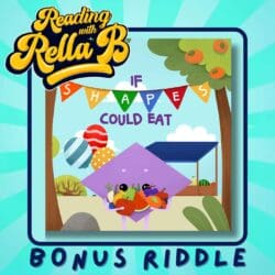 Bonus Riddle | Rella B Books' New Children'S Book - If Shapes Could Eat &Raquo; Dme257Qx3Hz92D9Geaef02J3P8G5