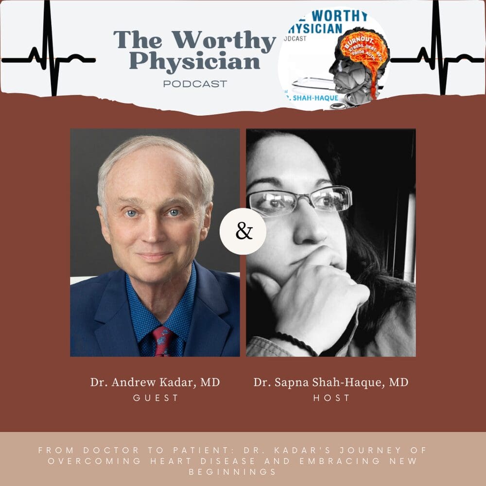 From Doctor To Patient: Dr. Kadar'S Journey Of Overcoming Heart Disease And Embracing New Beginnings &Raquo; Drkadarepisode