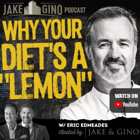 Why Your Diet'S A &Quot;Lemon&Quot; : The Truth Behind Food &Amp; Health With Eric Edmeades | The Jake And Gino Show &Raquo; Eric Edmeades Sqr